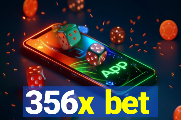 356x bet